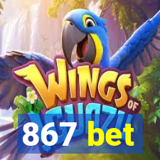 867 bet